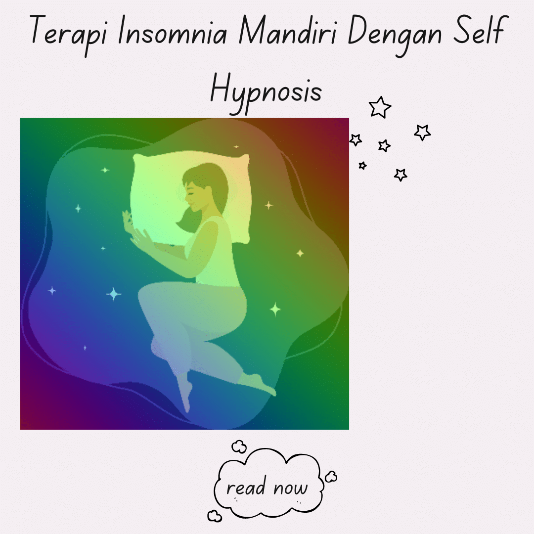 Terapi Insomnia Mandiri Dengan Self Hypnosis